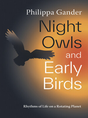 cover image of Night Owls and Early Birds